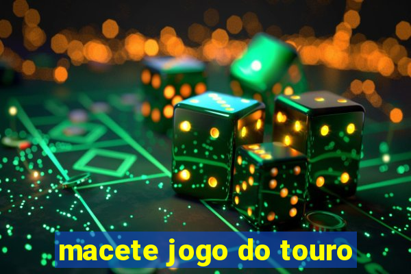 macete jogo do touro